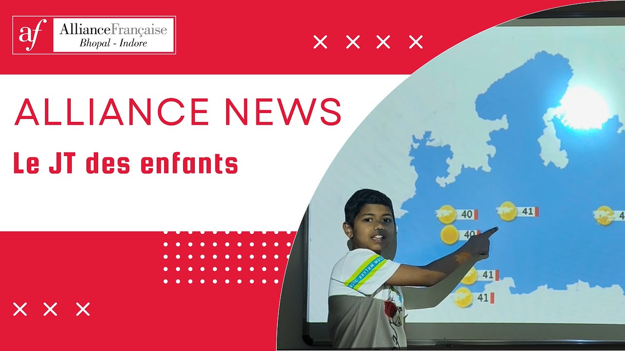 Le JT des enfants de l'Alliance Française de Bhopal
